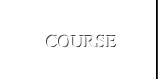 COURSE